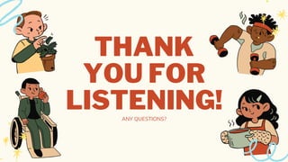 ANY QUESTIONS?
THANK
YOU FOR
LISTENING!