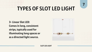 Comprehensive Guide to Slot LED Lighting Design and Applications | PDF