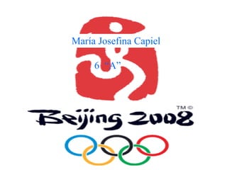 BEIJIN  2008 Josefina Capiel 6 A   María Josefina Capiel 6  “A” 
