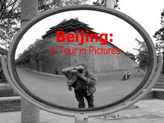A Tour in Pictures Beijing: 