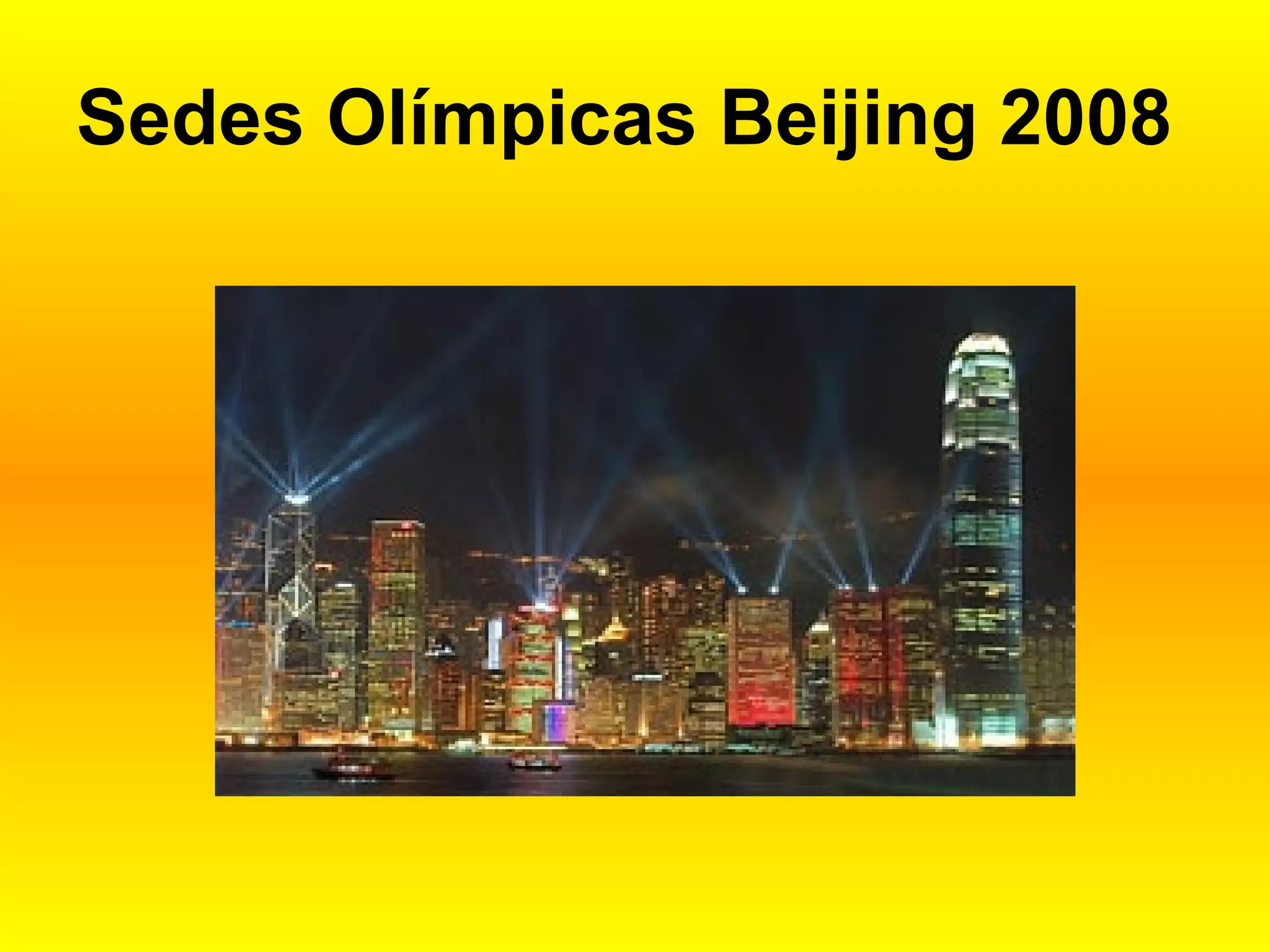 Sedes Olímpicas Beijing 2008