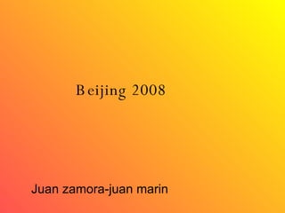 Beijing 2008 Juan zamora-juan marin 