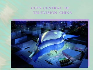 CCTV CENTRAL  DE  TELEVISION  CHINA 