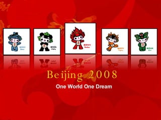 Beijing 2008 One World One Dream 