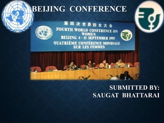 BEIJING CONFERENCE
SUBMITTED BY:
SAUGAT BHATTARAI
……
 