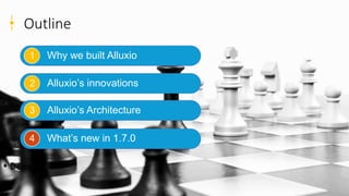 31
Outline
Why we built Alluxio
Alluxio’s innovations
Alluxio’s Architecture
What’s new in 1.7.0
1
2
3
4
• Demo• 5
 