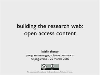 Building the Research Web - Open Access Content
