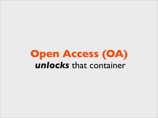 Building the Research Web - Open Access Content
