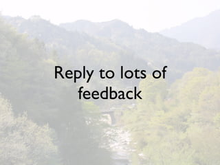 Reply to lots of
   feedback
 