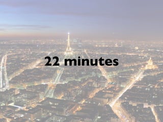 22 minutes
 