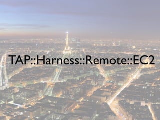 TAP::Harness::Remote::EC2
 