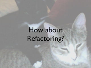 How about
Refactoring?
 