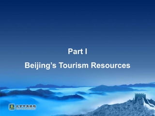 Part IBeijing’s Tourism Resources