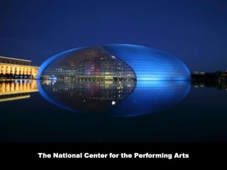 The National Center for the Performing Arts
