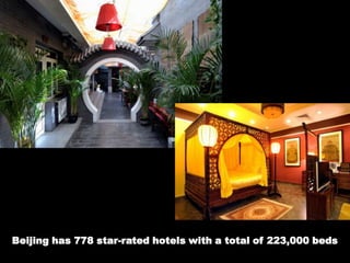 Beijing has 778 star-rated hotels with a total of 223,000 beds