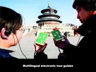Multilingual electronic tour guides