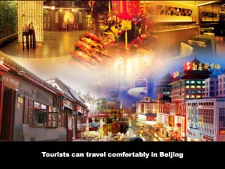 Tourists can travel comfortably in Beijing
