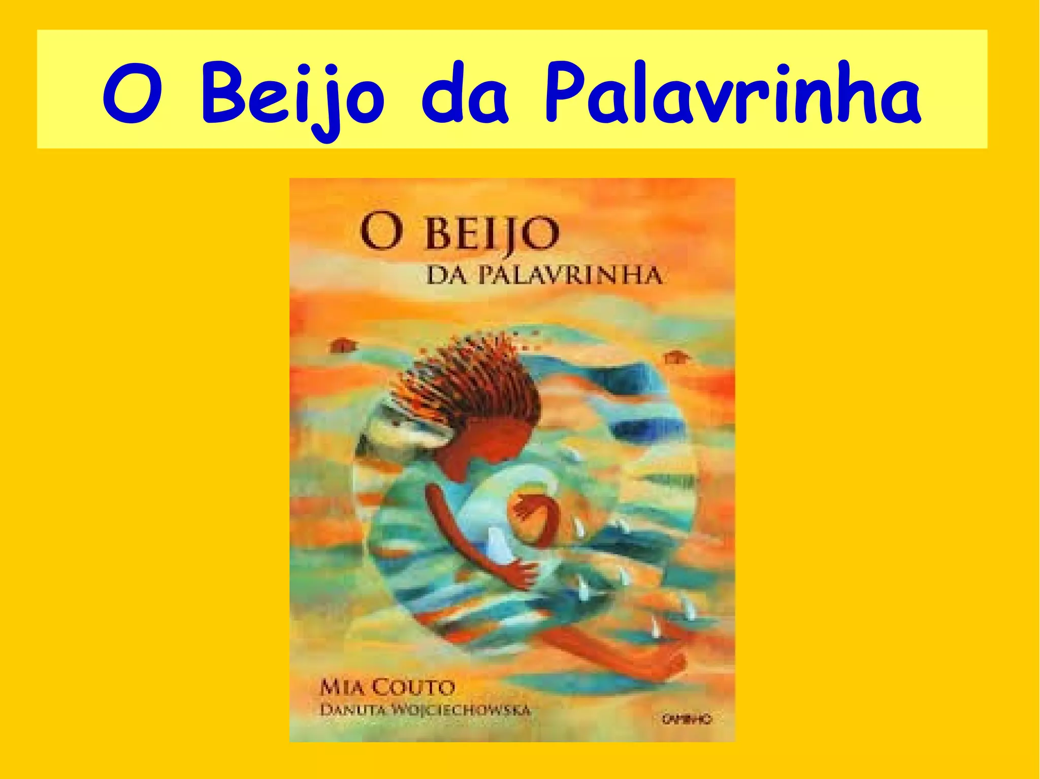 O Beijo da Palavrinha