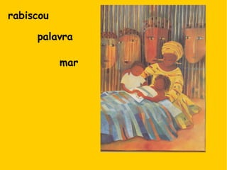 mar
rabiscou
palavra