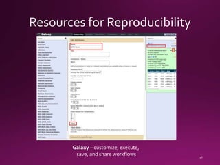 Galaxy – customize, execute,
save, and share workflows
 