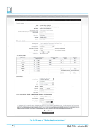 B.E./B. TECH. : Admission-201720
Fig. 3.4 Screen of “Online Registration Form”
 