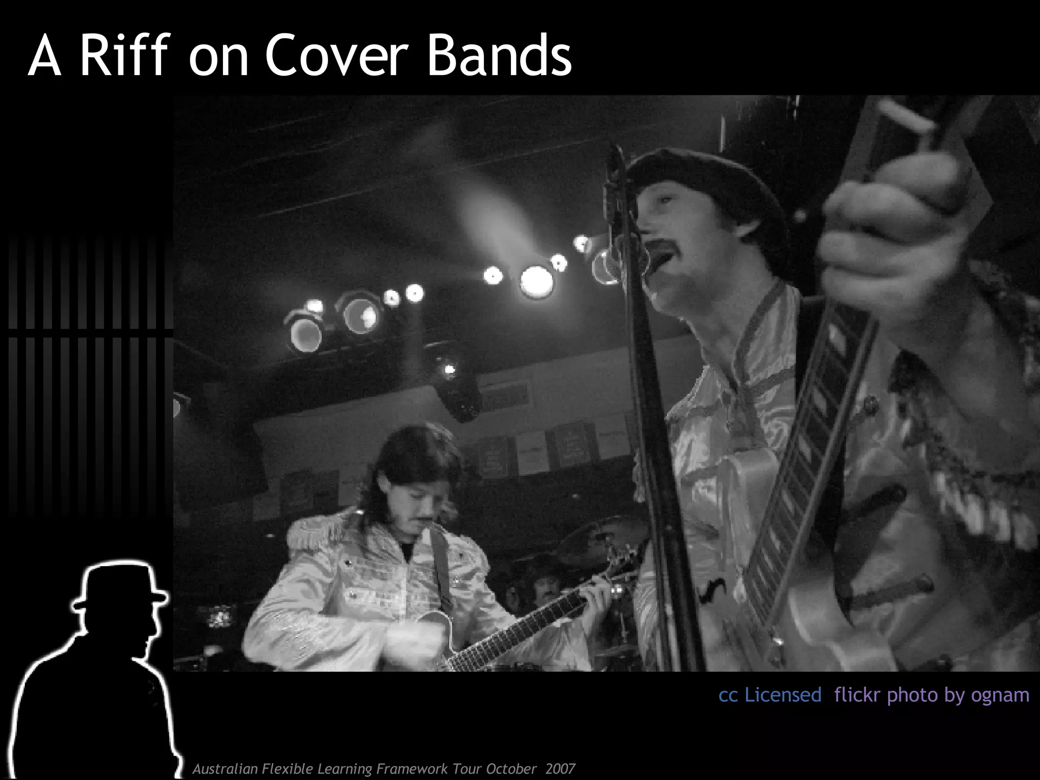 A Riff on Cover Bands cc Licensed  flickr photo by ognam 