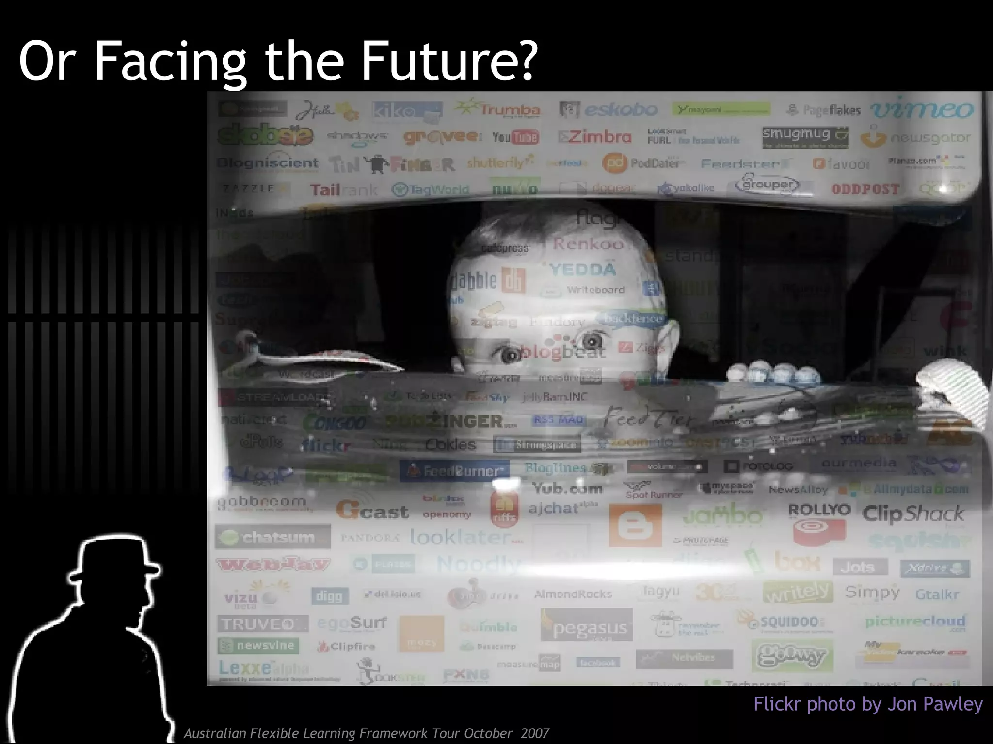 Or Facing the Future? Flickr   photo by Jon Pawley 