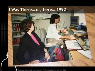 I Was There… er, here… 1992 