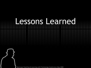 Lessons Learned 