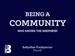 Being a community who knows the shepherd