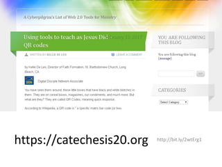 https://catechesis20.org http://bit.ly/2wtErg1
 