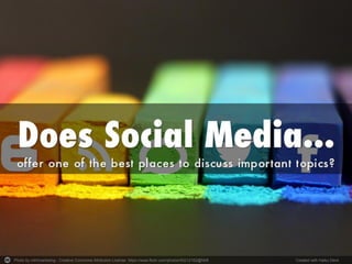 Photo by mkhmarketing - Creative Commons Attribution License https://www.flickr.com/photos/93212162@N08 Created with Haiku Deck
 