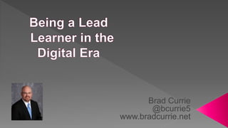 Being a Lead Learner in the Digital Era