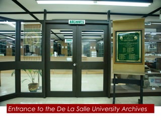 Entrance to the De La Salle University Archives

 
