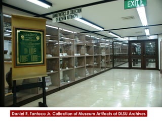 Daniel R. Tantoco Jr. Collection of Museum Artifacts at DLSU Archives

 
