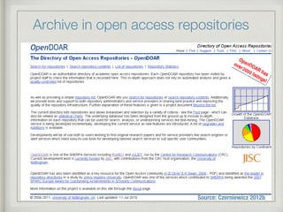 Archive in open access repositories
Source: Czerniewicz 2012b
 