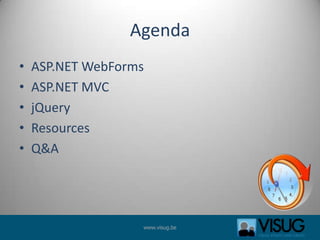 AgendaASP.NET WebFormsASP.NET MVCjQueryResourcesQ&A