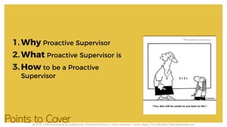 Being a Proactive Supervisor