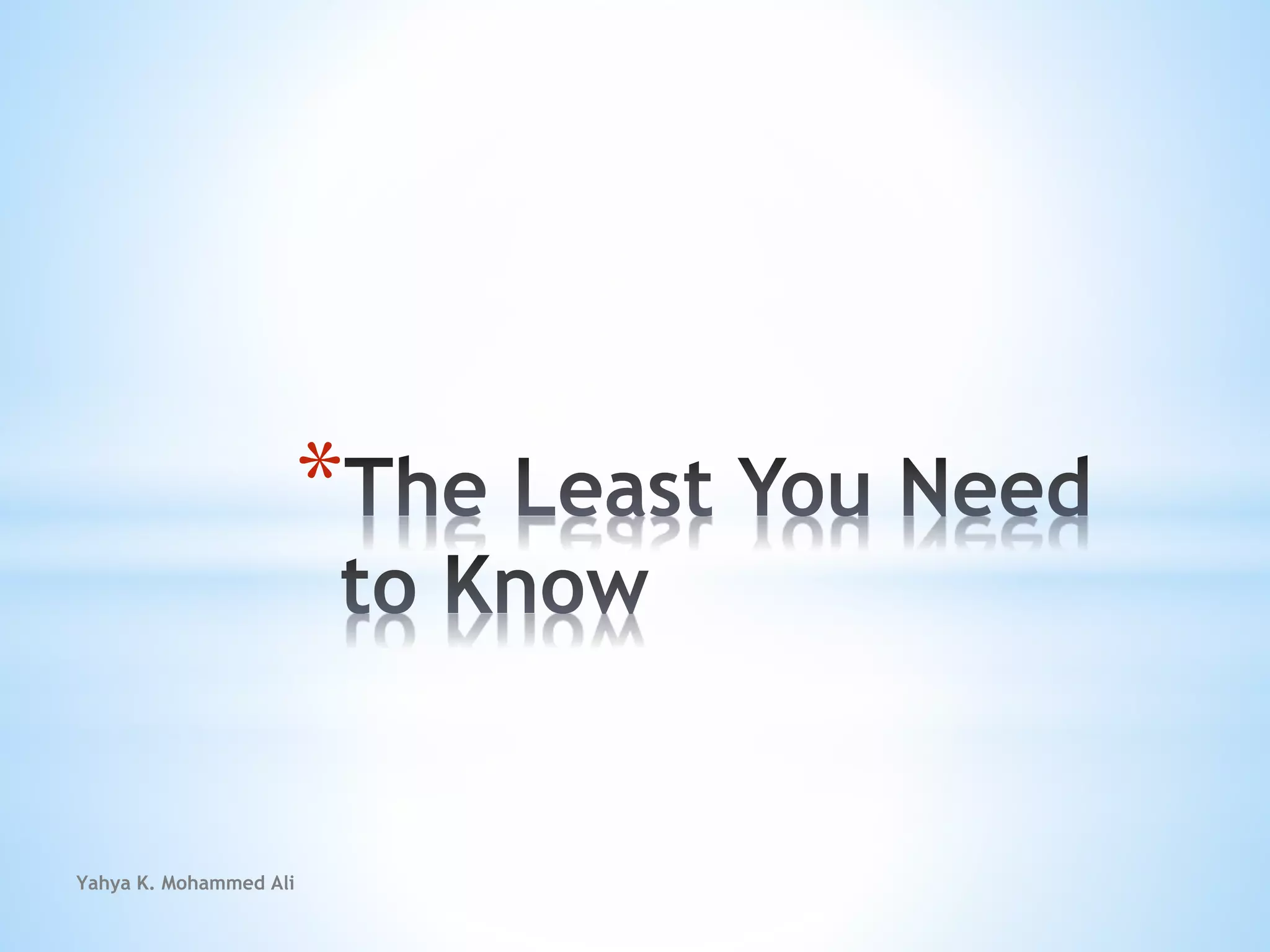 *
Yahya K. Mohammed Ali
 