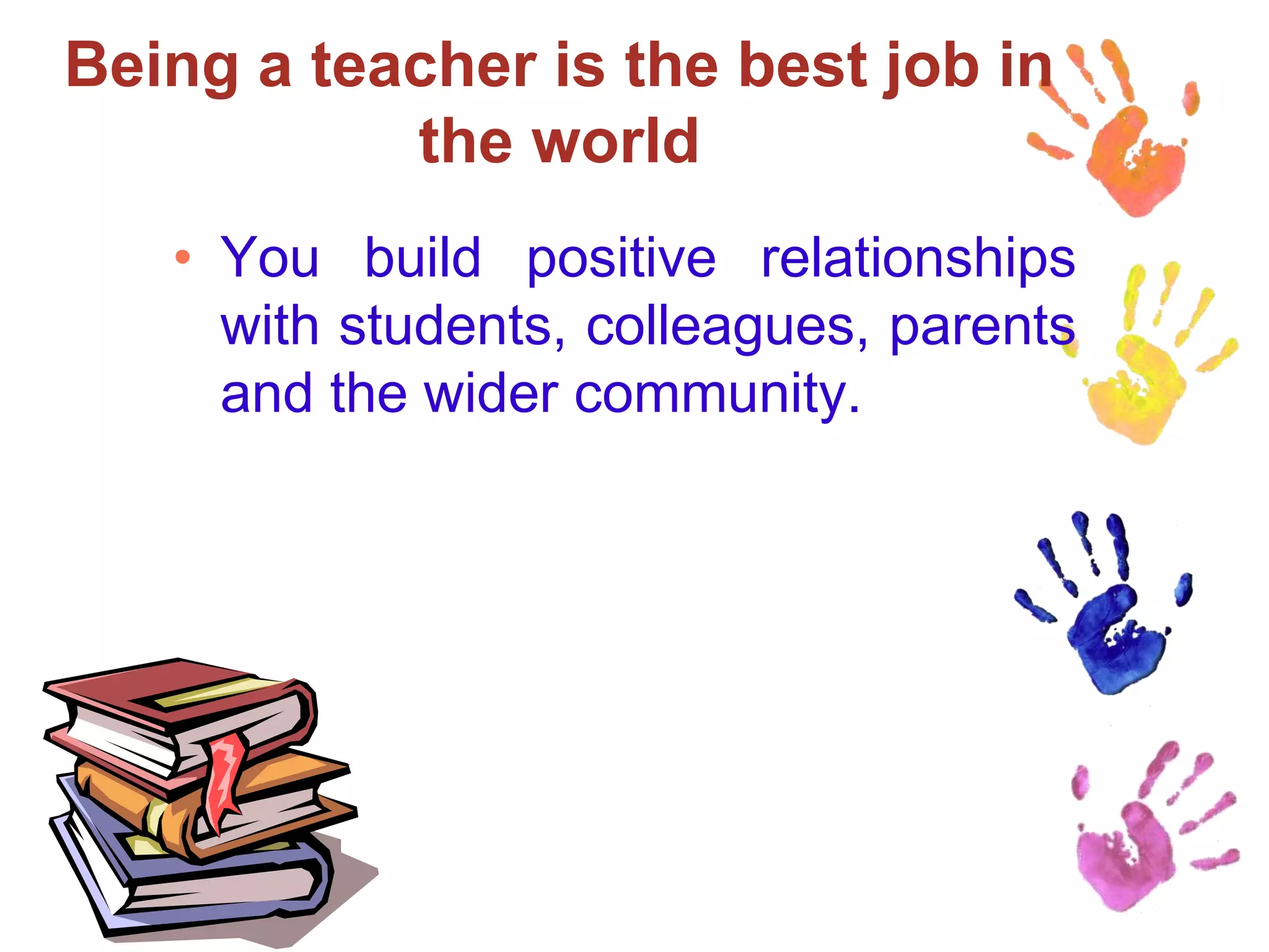 Being A Teacher PPTX Being A Teacher PPTX
