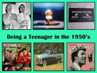 Being a Teenager in the 1950’s 