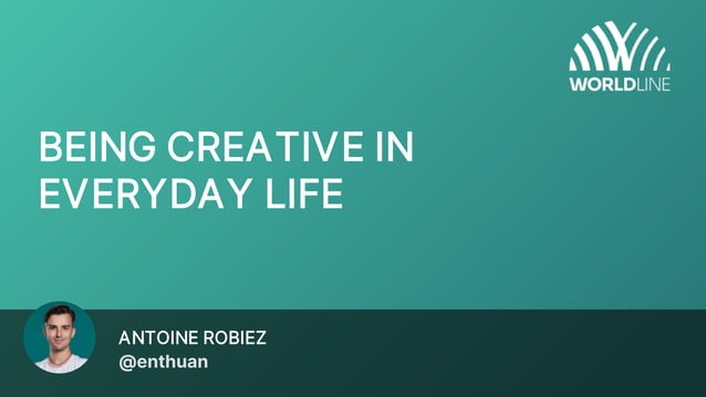 Being Creative in Everyday Life | PPTX