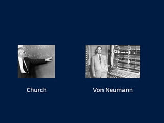 Church Von Neumann
 
