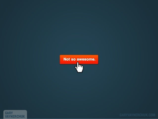 GARY
VAYNERCHUK

GARYVAYNERCHUK.COM

 