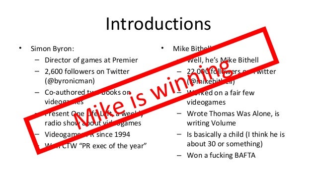 Being Mike Bithell Slide 3
