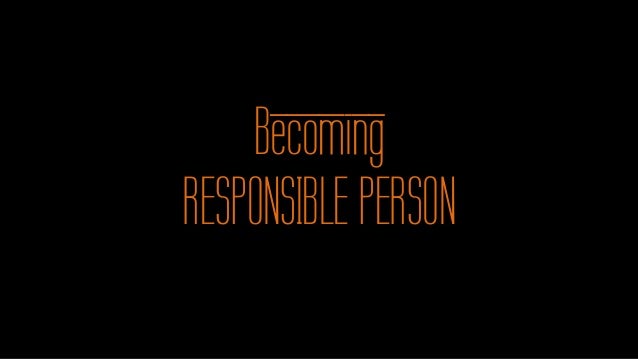 being responsible