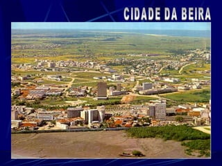 CIDADE DA BEIRA 