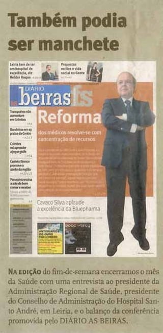 Também podia ser manchete