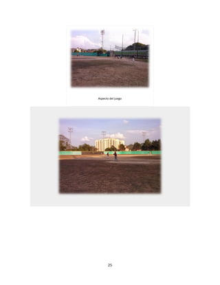 25
Aspecto del juego
 