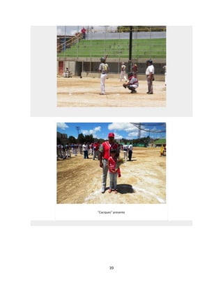 39
"Caciques" presente
 